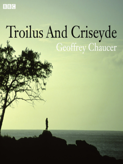 Title details for Chaucer's Troilus and Criseyde by Geoffrey Chaucer - Available